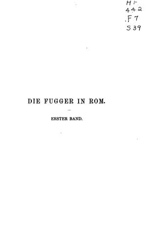 Die Fugger in Rom 1495-1523: Mit Studien zur Geschichte des kirchlichen Finanzwesens jener Zeit