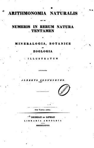 Arithmonomia naturalis seu de Numeris in rerum natura tentamen e mineralogia ...