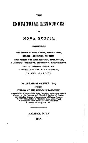 The Industrial Resources of Nova Scotia: Comprehending the Physical ...