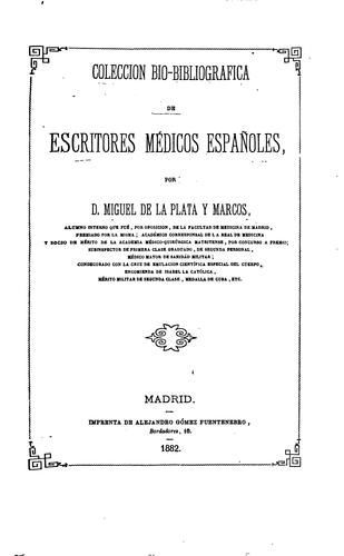 COLECCION BIO-BIBLIOGRAFICA DE ESCRITORES MEDICOS ESPAÑOLES