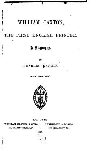 William Caxton: The First English Printer