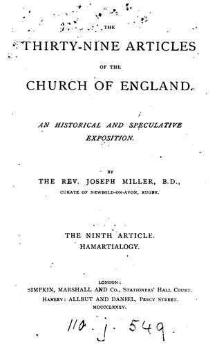 The Thirty-nine articles of the Church of England, a historical and speculative exposition