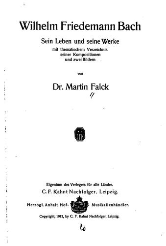 Wilhelm Friedemann Bach: Sein Leben und seine Werke, mit thematischem ...