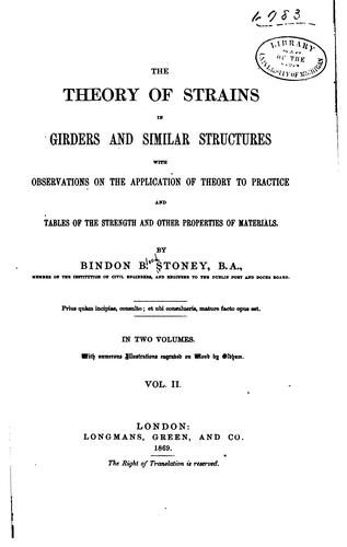 The Theory of Strains in Girders and Similar Structures with Observations on ...