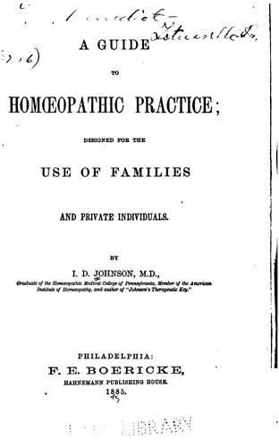 A Guide to homœopathic practice: Designed for the Use of Families and Private Individuals