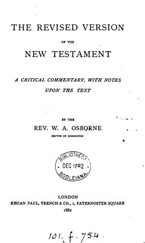 The revised version of the New Testament, a critical comm., with notes upon the text