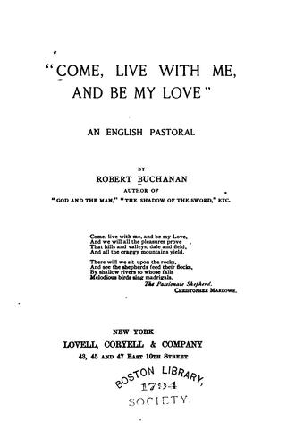 "Come, Live with Me, and be My Love;"