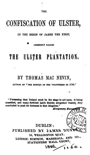 The confiscation of Ulster ... commonly called the Ulster plantation
