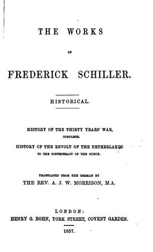 The Works of Frederick Schiller ..: Tr. from the German ...