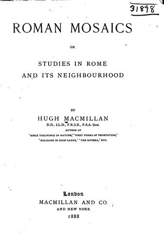 Roman Mosaics, Or Studies in Rome and Its Neighborhood