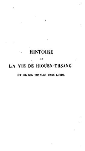 Histoire de la vie de Hiouen-Thsang, par Hoëi-Li et Yen-Thsong, tr. par S. Julien