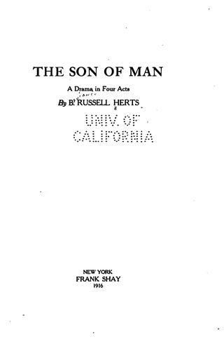 The Son of Man: A Drama in Four Acts