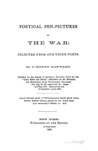 Poetical Pen-pictures of the War: Selected from Our Union Poets