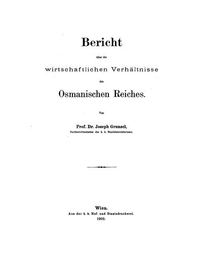 Bericht über die wirtschaftlichen Verhältnisse des Osmanischen Reiches