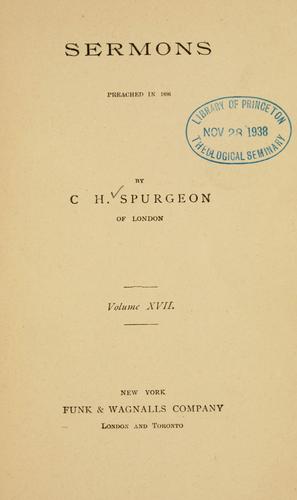 Sermons of Rev. C.H. Spurgeon of London.