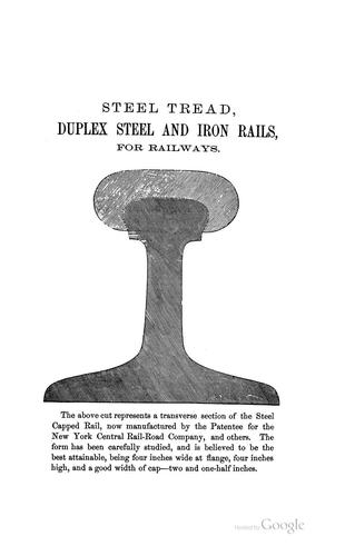 Booth's Patent Steel Tread, Duplex Steel and Iron Rails for Railways: Their Manufacture ...
