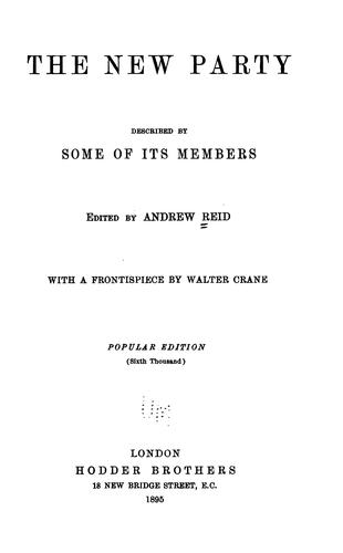 The New Party Described by Some of Its Members