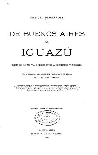 De Buenos Aires al Iguazú: Crónicas de un viaje periodístico á corrientes y misiones