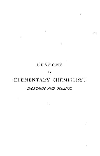 Lessons in elementary chemistry: Inorganic and Organic