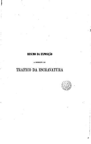 Memoria historica e politica sobre o commercio da escravatura entregue no ...