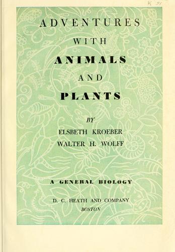 Adventures with animals and plants