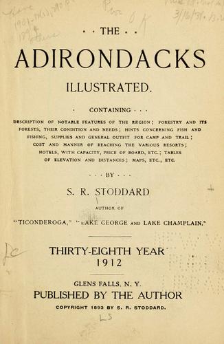 The Adirondacks: illustrated ...