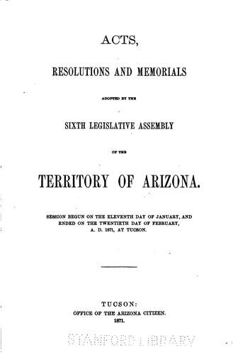 Acts, Resolutions and Memorials Adopted by the ... Legislative Assembly of ...