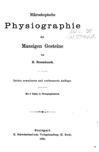 Mikroskopische Physiographie der Mineralien und Gesteine: Ein Hl̈fsbuch bei mikroskopischen ...