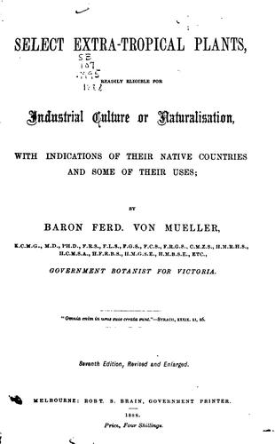 Select Extra-tropical Plants Readily Eligible for Industrial Culture Or Naturalization