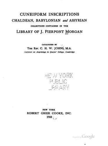 Cuneiform Inscriptions: Chaldean, Babylonian and Assyrian Collections ...