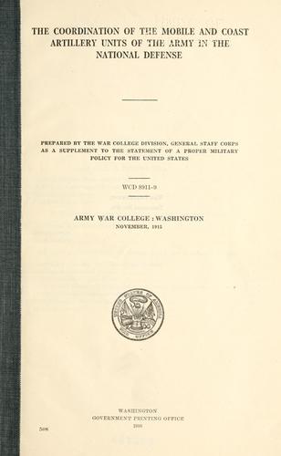 The coordination of the mobile and coast artillery units of the Army in the national defense.