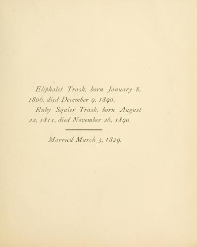 Eliphalet Trask, born January 8, 1806, died December 9, 1890