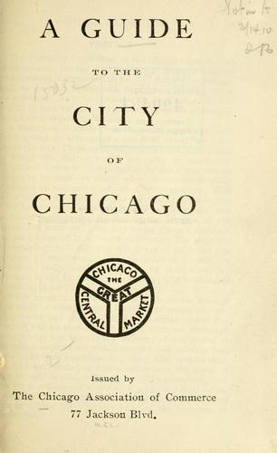 A Guide to the city of Chicago