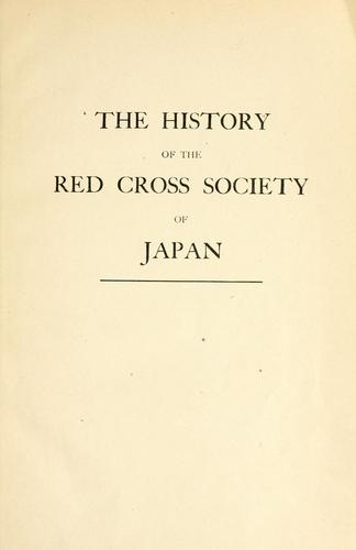 The history of the Red Cross Society of Japan.
