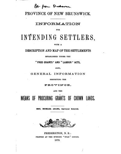 Information for Intending Settlers: With a Description and Maps of the ...