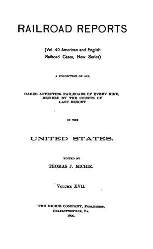 The American and English Railroad Cases: A Collection of All Cases Affecting ...