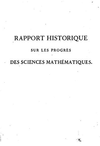 Rapport historique sur les progrès des sciences mathématiques depuis 1789, et sur leur état ...