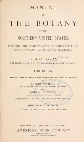 Manual of the botany of the northern United States