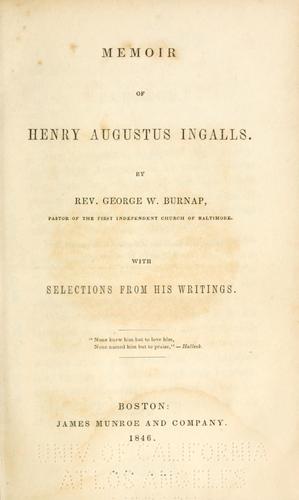 Memoir of Henry Augustus Ingalls ...