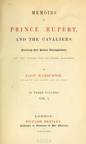 Memoirs of Prince Rupert, and the cavaliers.