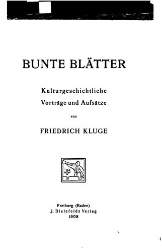 Bunte Blätter: Kulturgeschichtliche Vorträge und Aufsätze