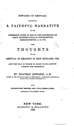 Edwards on Revivals: Containing a Faithful Narrative of the Surprising Work ...