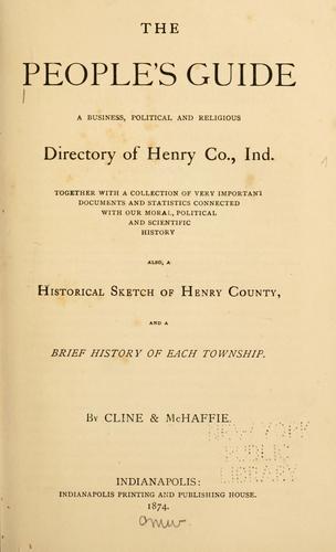 The People's guide, a business, political, and religious directory of Henry Co., Ind.