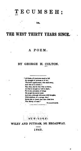 Tecumseh, Or, The West Thirty Years Since: A Poem