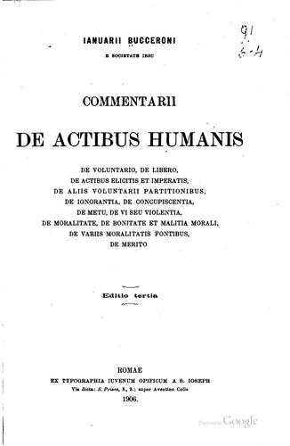 Commentarii de actibus humanis: de voluntario, de libero, de actibus ...
