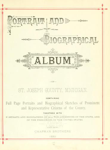 Portrait and biographical album of St. Joseph County, Michigan