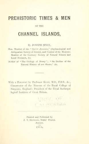 Prehistoric times & men of the Channel Islands.