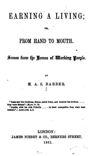 Earning a Living; Or, From Hand to Mouth: Scenes from the Homes of Working People