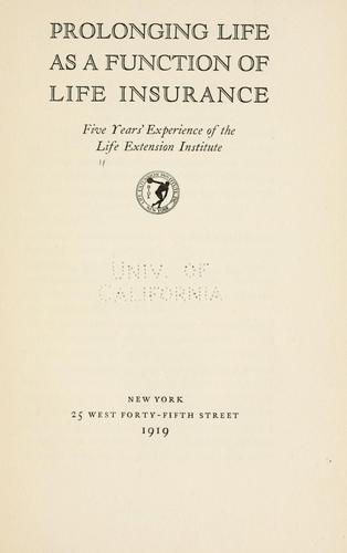 Prolonging life as a function of life insurance