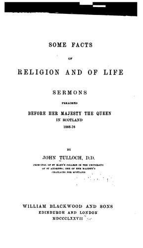 Some Facts of Religion and of Life: Sermons Preached Before Her Majesty the Queen in Scotland ...